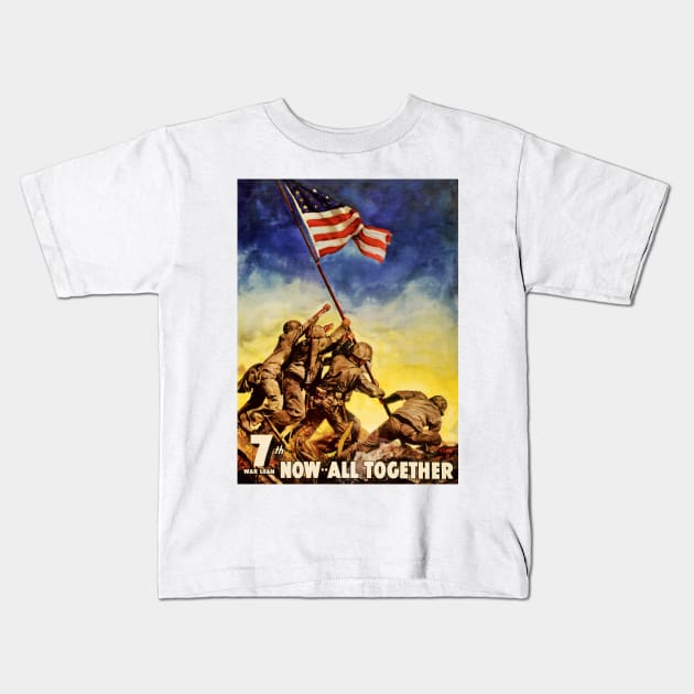 Vintage USA War Poster 7th War Loan Now All Together Kids T-Shirt by vintagetreasure